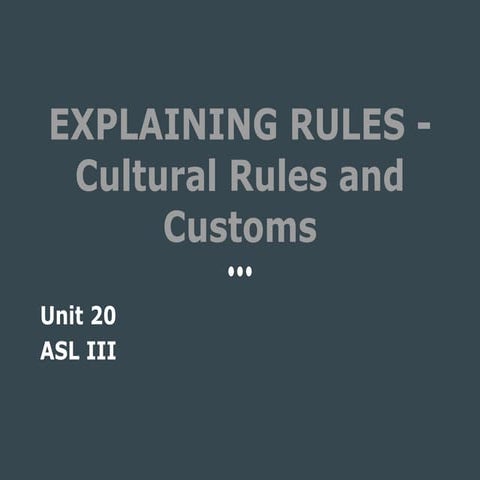3d. Explaining Rules - Cultural Rules and Customs