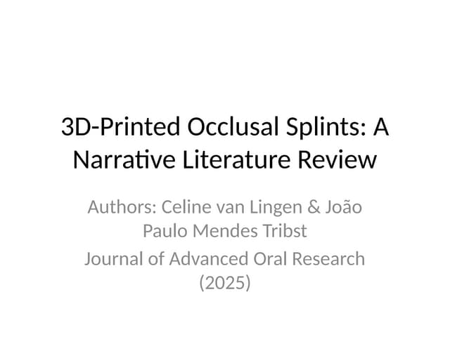 3D_Printed_Occlusal_Splints_PPT_Full.pptx