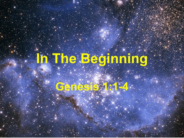 In The Beginning - Genesis 1:1-4