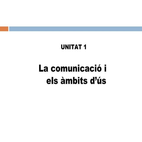 3r eso unitat 1 la comunicació i els àmbits d'ús simple