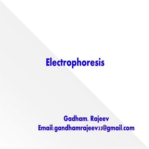 ELECTROPHORESIS