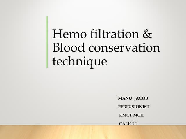 4.hemo filtration &amp; blood conservation technique