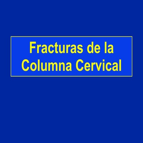 4  fracturas cervicales