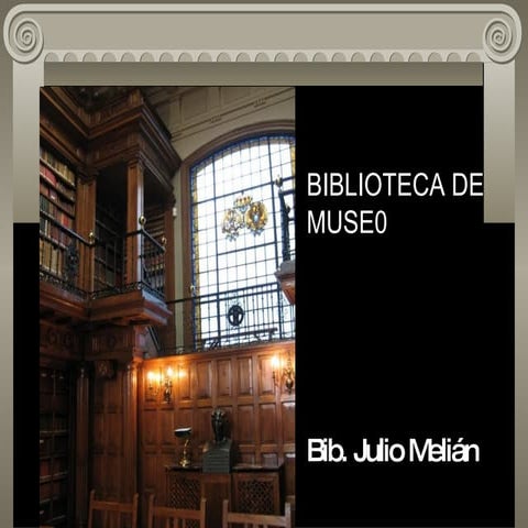 4 Biblioteca de Museo - Melian