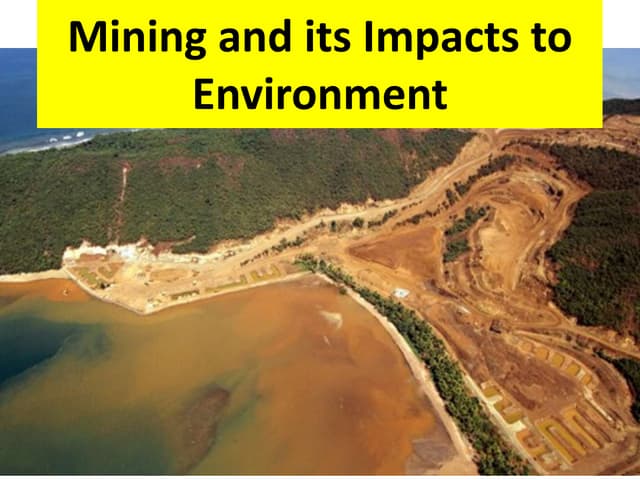 4 mining and its impacts to environment