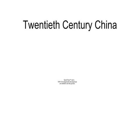 4 Twentieth Century China