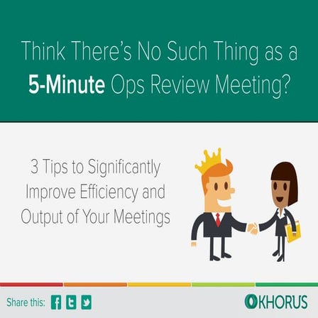 5 Tips to Significantly Improve Efficiency and Output of Your Meetings