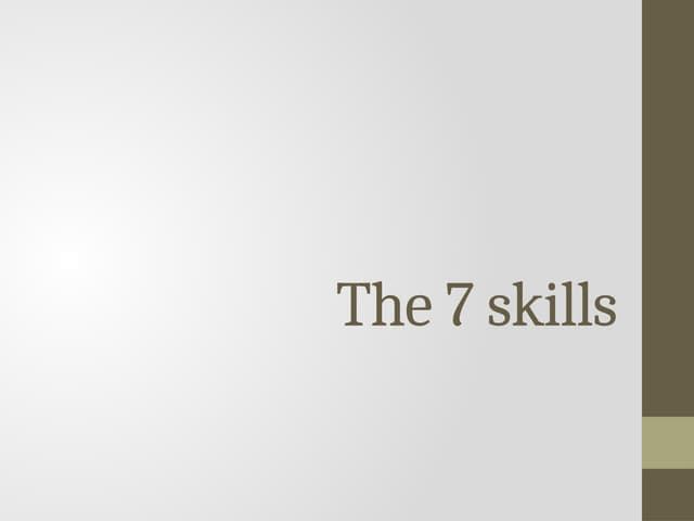 5kindiyeminasiegetanehnThe 7 skills.pptx
