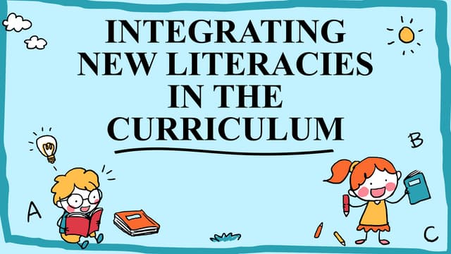 670988931-INTEGRATING-NEW-LITERACIES-IN-THE-CURRICULUM.pptx