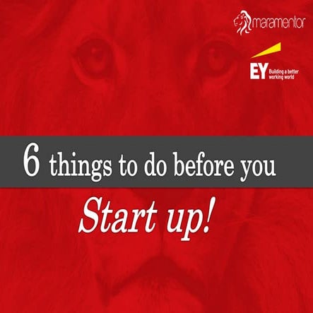 6 Things to do before you Start Up!