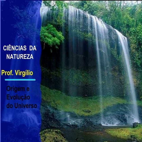 Origem e evolução do Universo