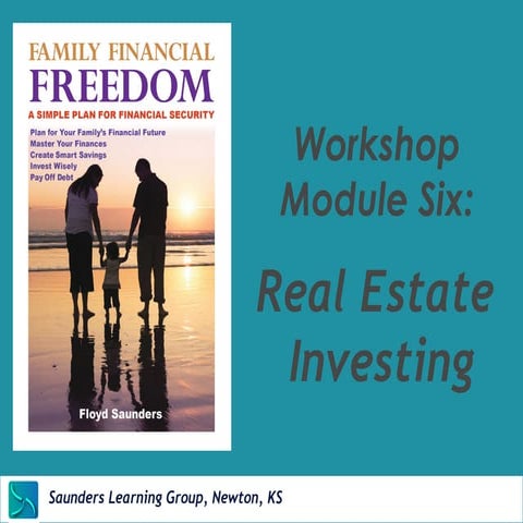 Investing in Real Estate Module 7 of Family Financial Freedom 