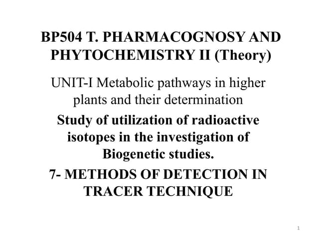7-Methods-in-Tracer-Technique-51dddddddddddddddddddddddddddddddd-1.pptx