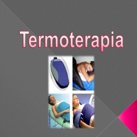 7.  termoterapia