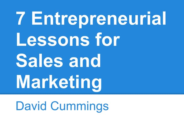 7 entrepreneurial lessons for sales and marketing