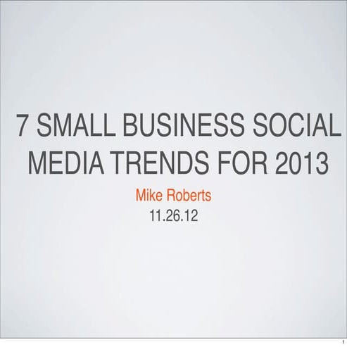 7 Social Media Trends Shaping 2013 