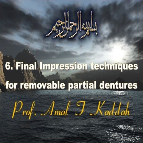 6. final impression techniques for removable partial dentures