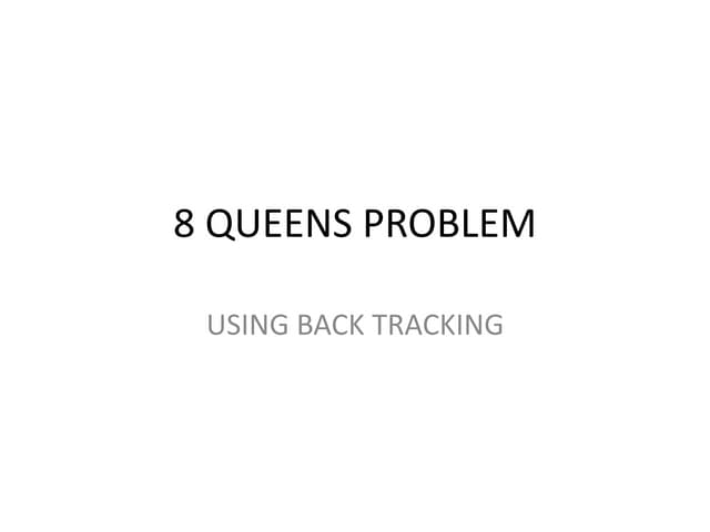 8 QUEENS PROBLEM.pptx
