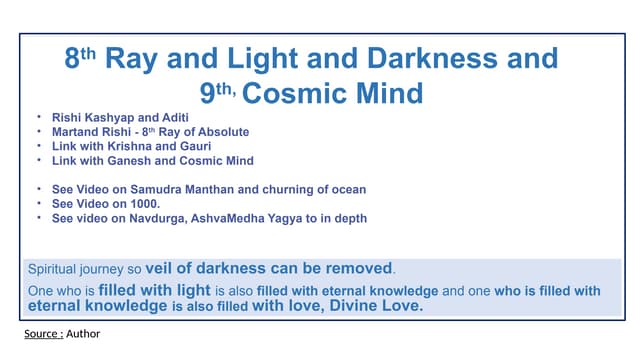 8th Ray and Light and Darkness, 9th Ganesh Krishn and Cosmic Mind Link.pptx