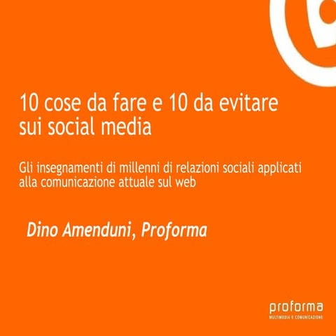 Dieci cose da fare e dieci da evitare sui social media