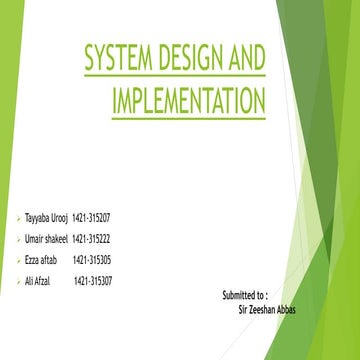 CH 13, System Design and Implementation, Basic Information Technology -Uzair Javed