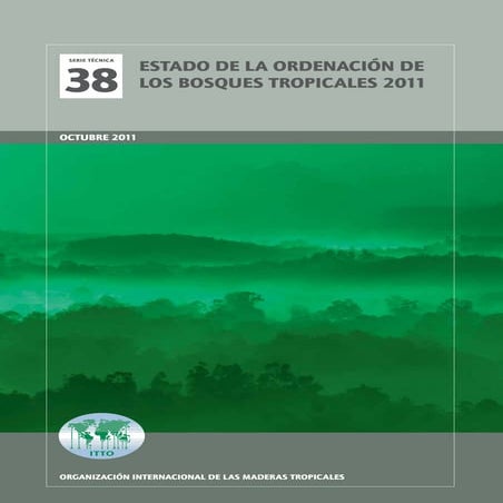 Estado de la ordenación de los bosques tropicales (2011)