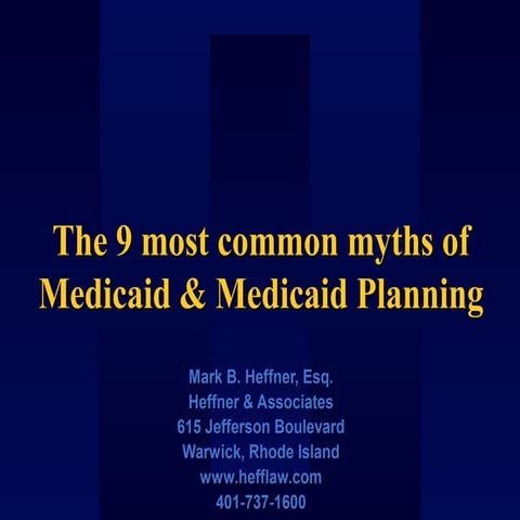 The 9 most common myths of Medicaid and Medicaid Planning