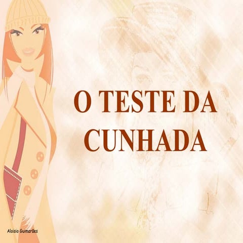 O teste da cunhada