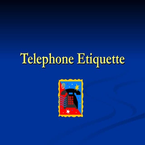 Telephone Etiquette