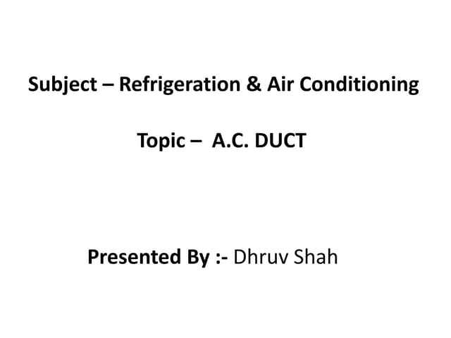 A.C. Duct