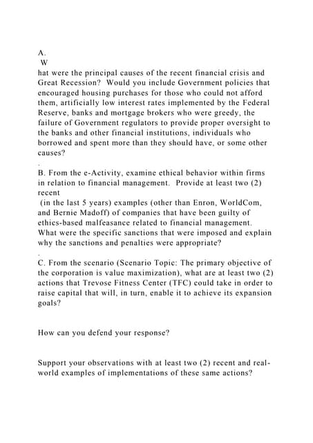 A. What were the principal causes of the recent financial crisis.docx