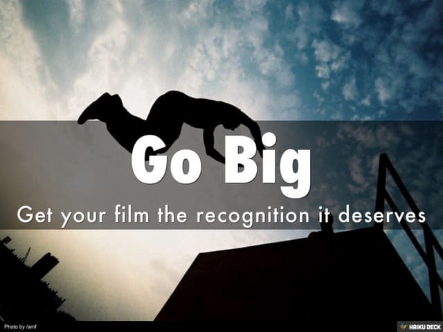 Go Big