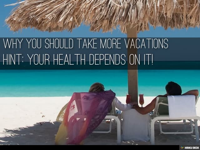 Health Benefits of Vacations