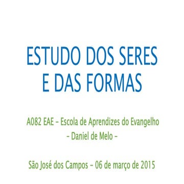 AULA 082 EAE DM - ESTUDO DOS SERES E DAS FORMAS
