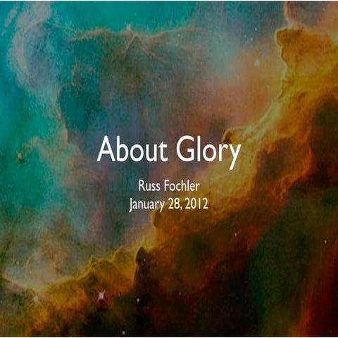 About Glory