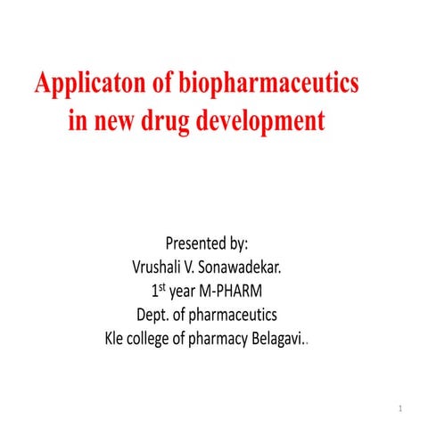 Applications of bio-pharmaceutics in new drug  delivery