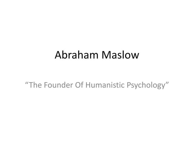 Abraham maslow