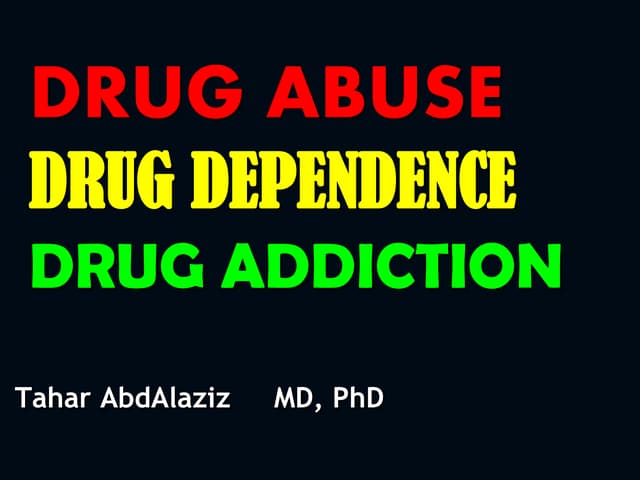 Abuse/Dependece/Addiction