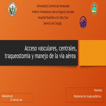 Acceso vasculares, centrales, traqueostomia y manejo.pptx