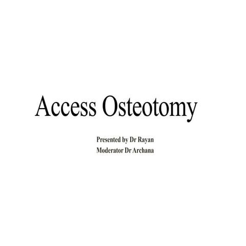 Access osteotomies in oral & cranio-maxillofacial surgery