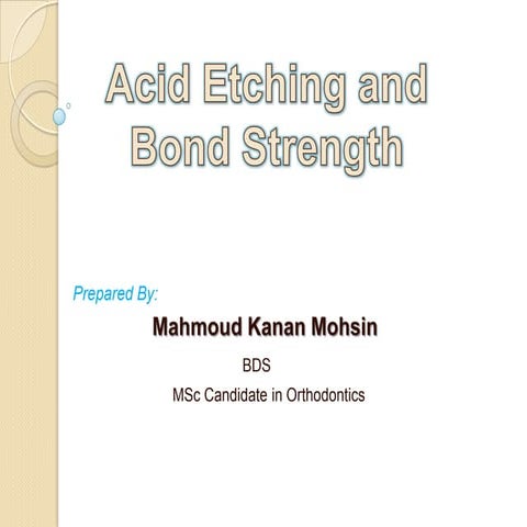 Acid Etching of Enamel and Bond Strength