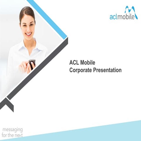ACL Mobile Corporate Presentation   2016