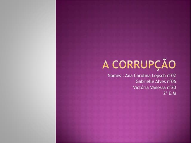 A corrupção