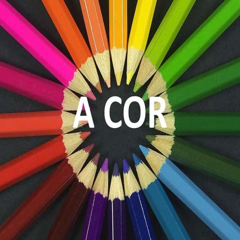 A cor - sínteses aditiva e subtrativa