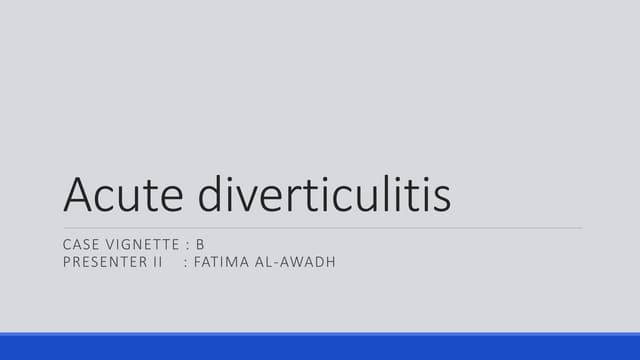 Acute diverticulitis 