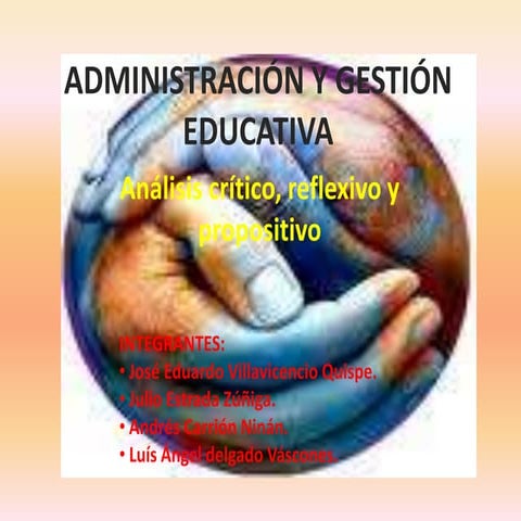 Administracinygestineducativa 110219064736-phpapp02
