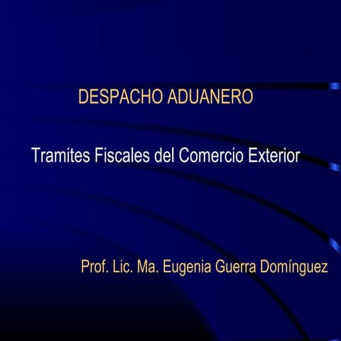 Aduanas, tipo de trafico y documentos mayo