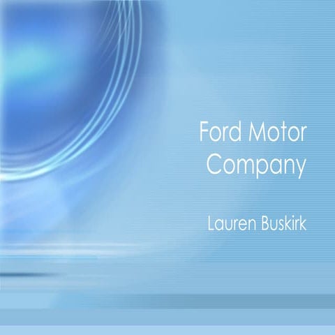ADV425 Mid-Term Presentation on Ford
