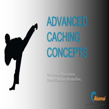 Advanced Caching Concepts @ Velocity NY 2015