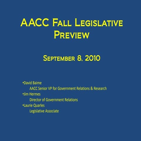 AACC Fall Legislative Preview - September 8, 2010